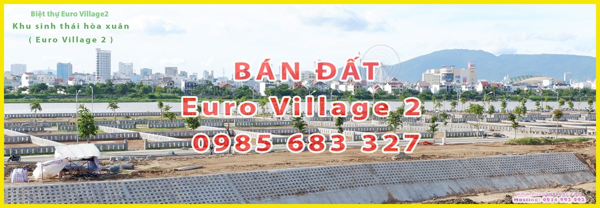 CHÍNH THỨC MỞ BÁN BIỆT THỰ ĐẢO VIP EURO VILLAGE 2