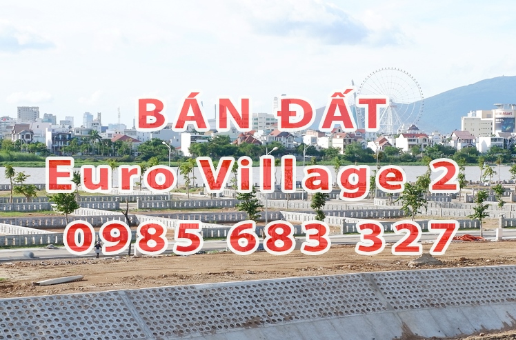 CHÍNH THỨC MỞ BÁN BIỆT THỰ ĐẢO VIP EURO VILLAGE 2