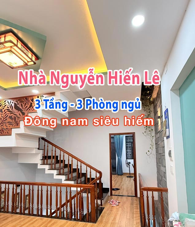 Bán nhà 3 tầng Nguyễn Hiến Lê hướng đông nam 