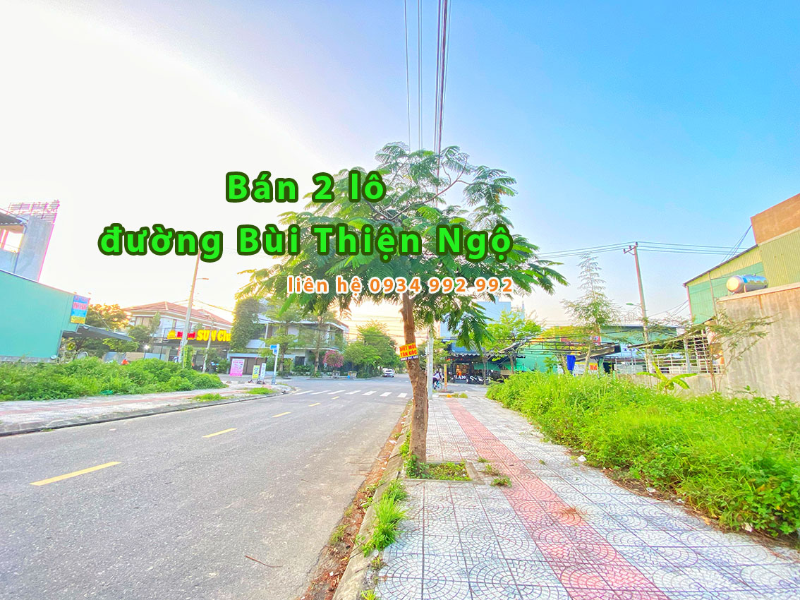 Bán 2 lô liền đường Bùi Thiện Ngộ ngay gần chân cầu Nguyên tri phương Đà Nẵng giá rẻ 