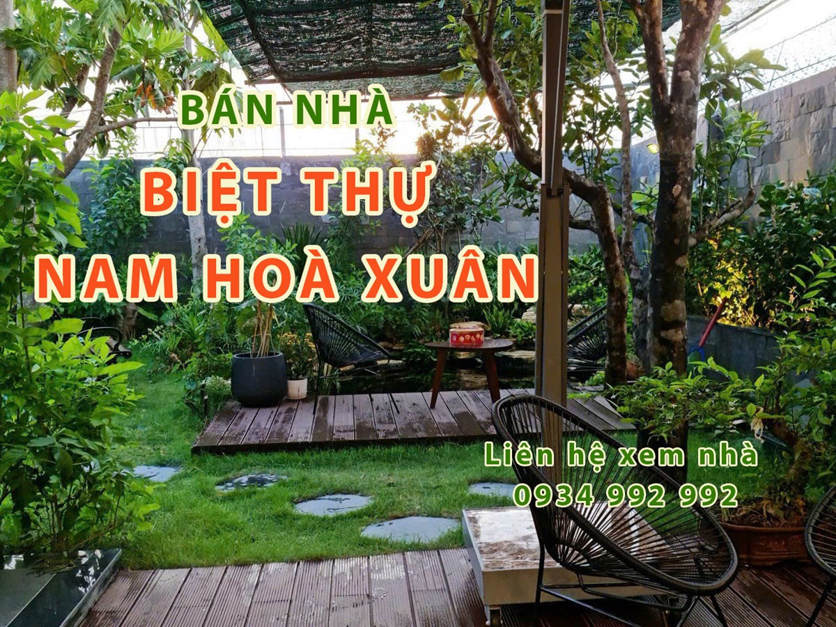 Bán nhà biệt thự nam hoà xuân ngay sau lưng sông 