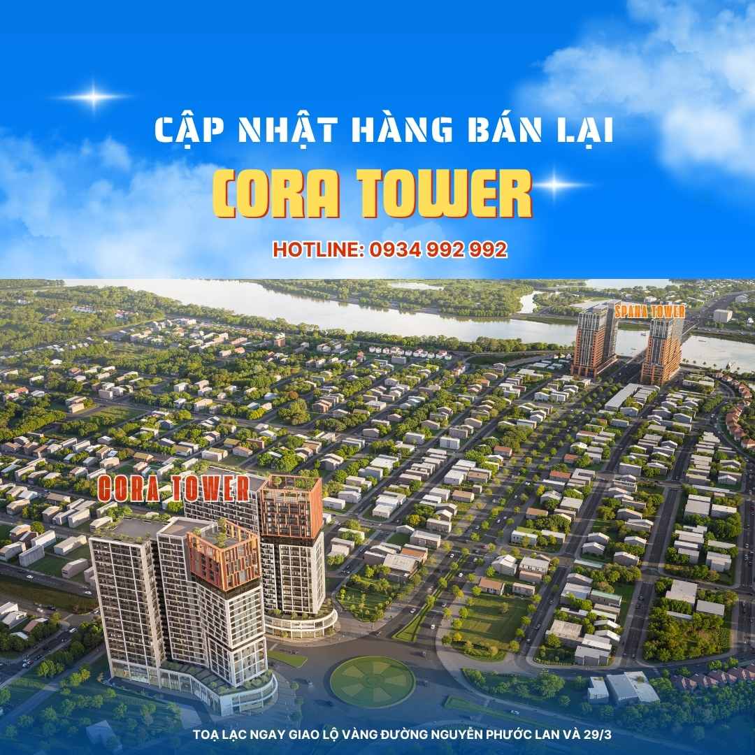 CORA TOWER HÀNG BÁN LẠI 