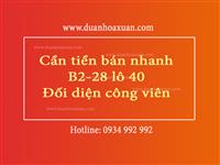 cần tiền bán nhanh B2.28 lô 40 gần trường võ chí công
