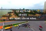 Vì sao nên mua Bất Động Sản Đà Nẵng trong giai đoạn này 2020