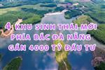 Đầu tư gần 4000 tỉ đồng cho 4 đô thị sinh thái Tây Bắc Đà Nẵng